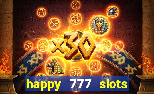 happy 777 slots paga mesmo